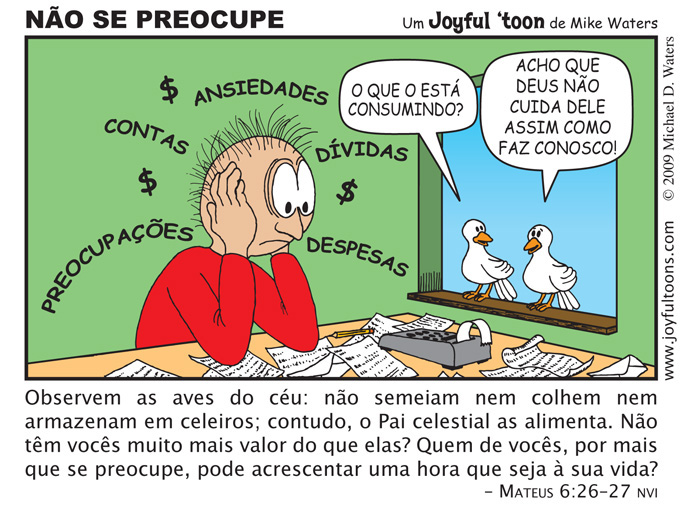 No se Preocupe - Mateus 6:26Ð27