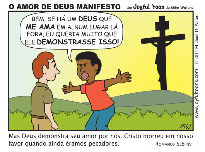 O amor de Deus manifesto - Romanos 5:8
