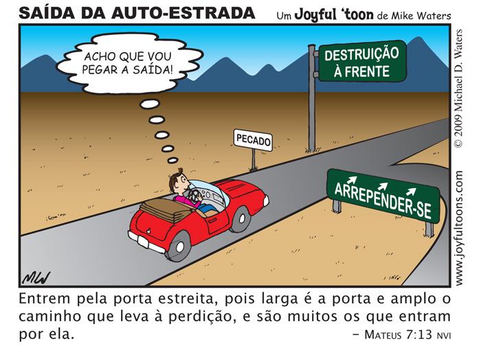 Sada da Auto-Estrada - Mateus 7:13