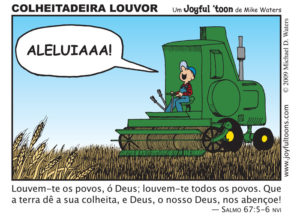 Colheitadeira Louvor - Salmo 67:5-6