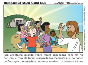 Ressuscitado com Ele - Colossenses 2:12