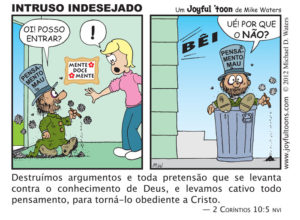 Intruso Indesejado - 2 Corntios 10:5